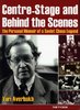 Centre-Stage and Behind the Scenes - The Personal Memoir of a Soviet Chess Legend