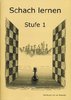 Schach lernen - Stufe 1