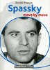 Spassky - move by move