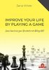Improve Your Life by Playing a Game