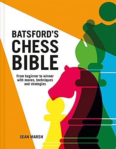 Batsford's Chess Bible