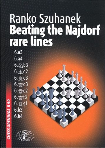 Beating the Najdorf Rare Lines