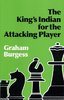 The King's Indian for the Attacking Player