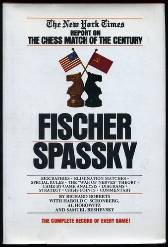 The New York Times Report on the Chess Match of the Century Fischer - Spassky