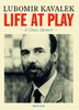 Lubomir Kavalek - Life at Play