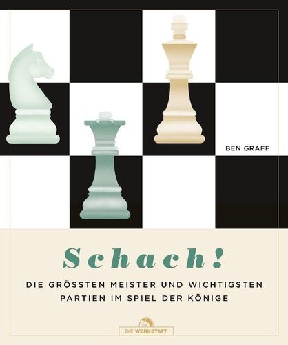 Schach! - Die größten Meister